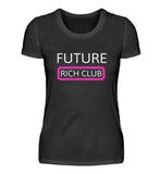Future-Rich-Club  - Damenshirt