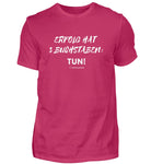 Erfolg hat 3 Buchstaben  - Herren Shirt